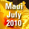 Maui, July 2010